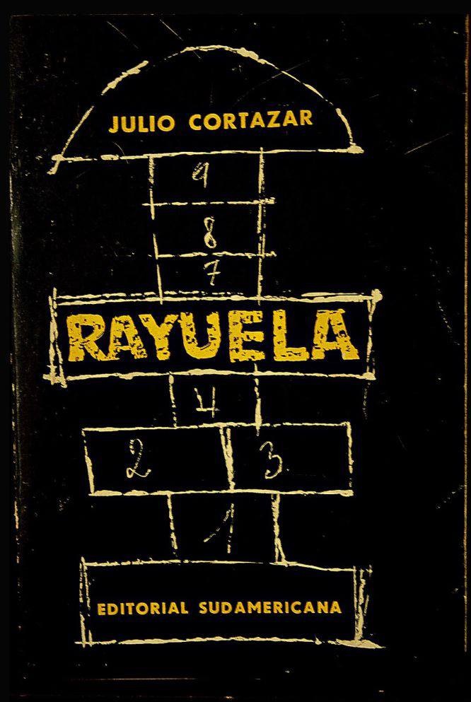 Rayuela - Julio Cortázar - Departamento de Educación Departamento de  Educación