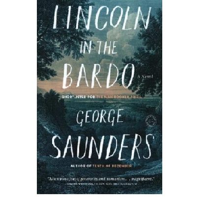 lincoln in the bardo by george saunders
